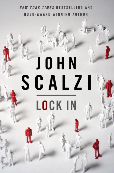 Lock In (Lock In #1) - John Scalzi