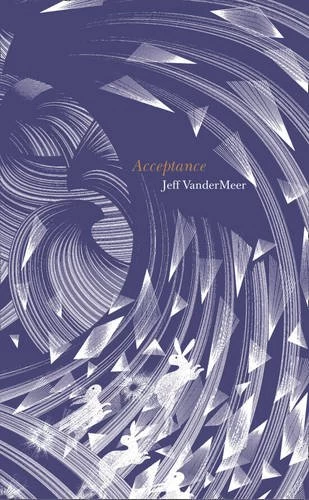 Acceptance (The Southern Reach Trilogy #3) - Jeff VanderMeer