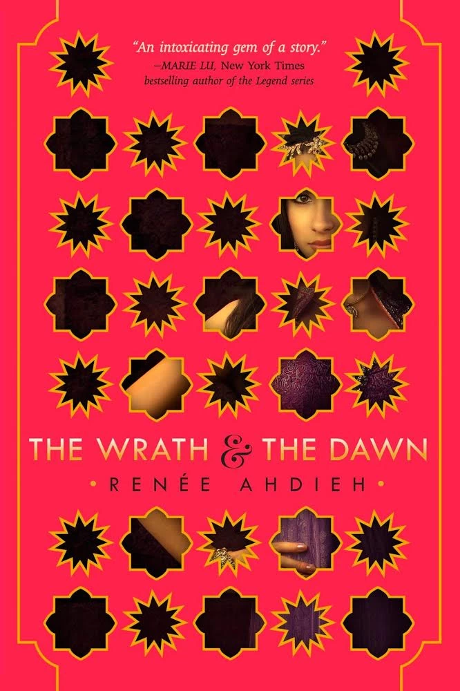 The Wrath and the Dawn (The Wrath and the Dawn #1) by Renée Ahdieh