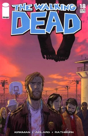 The Walking Dead, Issue #18 (The Walking Dead (single issues) #18) by Charlie Adlard, Robert Kirkman, Cliff Rathburn