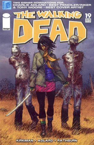 The Walking Dead, Issue #19 (The Walking Dead (single issues) #19) by Charlie Adlard, Robert Kirkman, Cliff Rathburn
