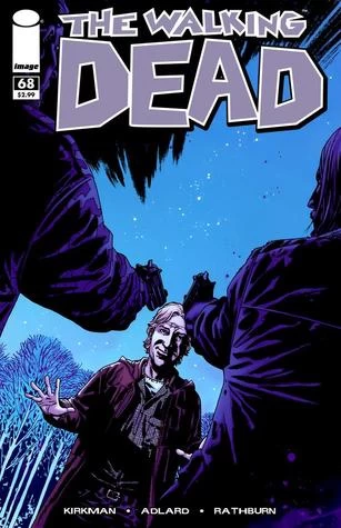 The Walking Dead, Issue #68 (The Walking Dead (single issues) #68) by Charlie Adlard, Robert Kirkman, Cliff Rathburn