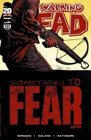The Walking Dead, Issue #101 (The Walking Dead (single issues) #101) by Charlie Adlard, Robert Kirkman, Cliff Rathburn