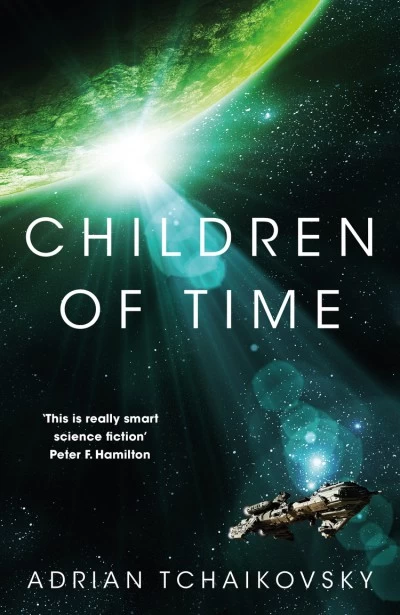 Children of Time (Children of Time #1) - Adrian Tchaikovsky