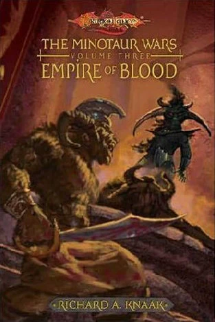 Empire of Blood (Dragonlance: The Minotaur Wars #3) - Richard A. Knaak