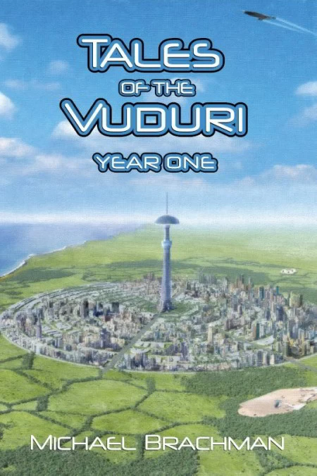 Tales of the Vuduri: Year One (Tales of the Vuduri #1) - Michael Brachman