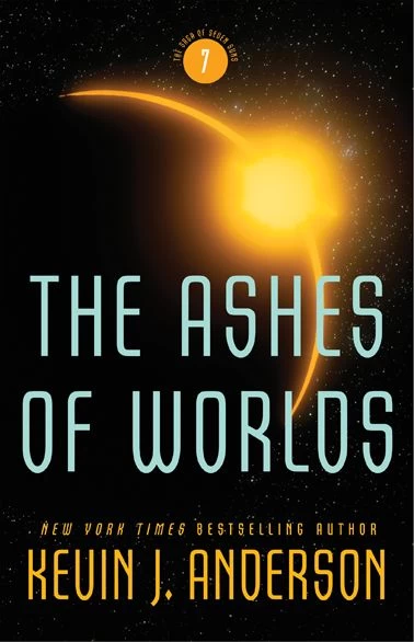 The Ashes of Worlds (The Saga of Seven Suns #7) by Kevin J. Anderson