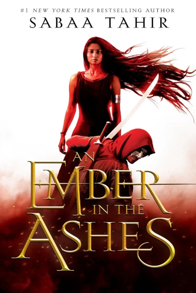 An Ember in the Ashes (Ember Quartet #1) by Sabaa Tahir