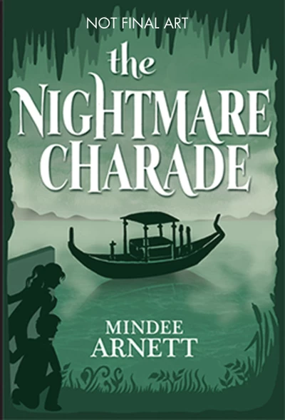 The Nightmare Charade (The Arkwell Academy #3) by Mindee Arnett