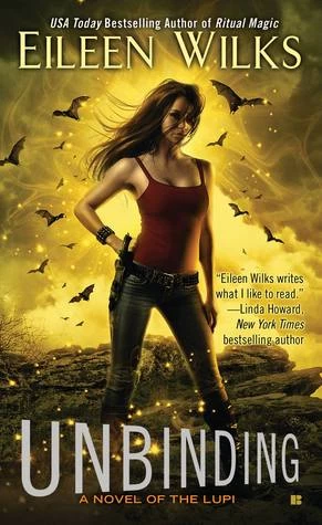 Unbinding (The World of the Lupi #11) by Eileen Wilks