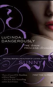 Lucinda, Dangerously (Demon Princess Chronicles #2) by Sunny 