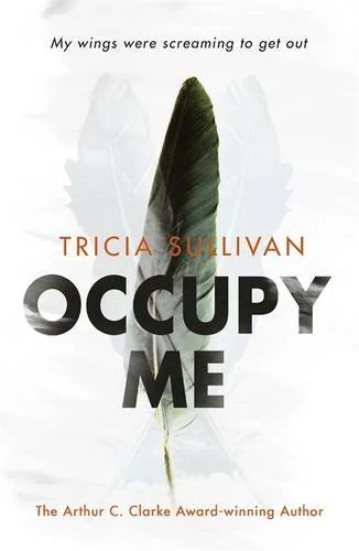 Occupy Me by Tricia Sullivan