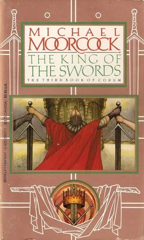 The King of the Swords (Corum #3) - Michael Moorcock