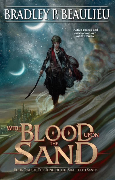 With Blood Upon the Sand (The Song of the Shattered Sands #2) - Bradley P. Beaulieu