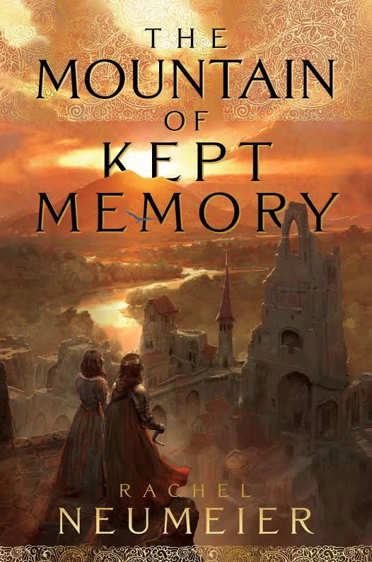 The Mountain of Kept Memory - Rachel Neumeier
