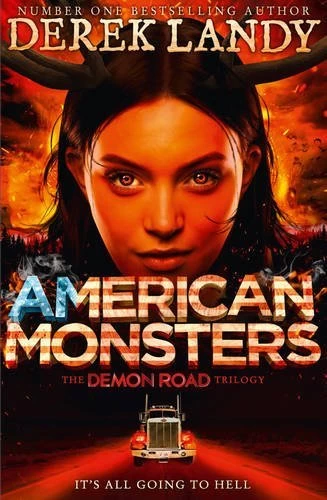 American Monsters (The Demon Road Trilogy #3) - Derek Landy