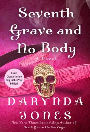 Seventh Grave and No Body (Charley Davidson #7) - Darynda Jones