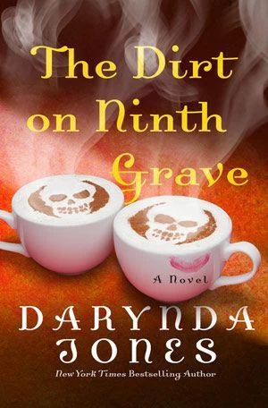 The Dirt on Ninth Grave (Charley Davidson #9) - Darynda Jones