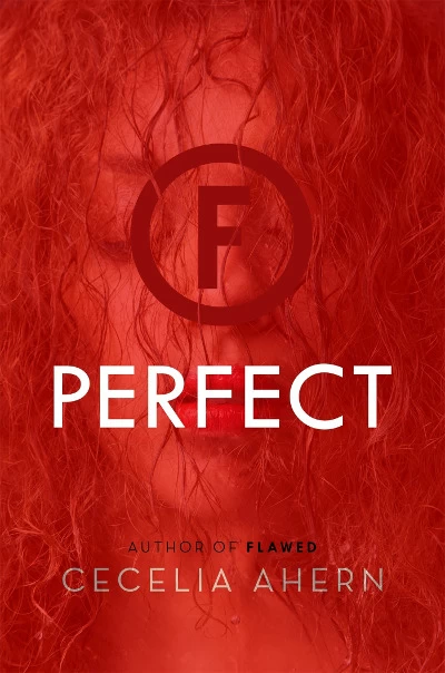 Perfect (Flawed #2) - Cecelia Ahern