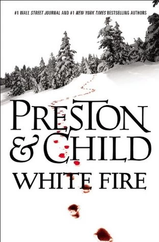 White Fire (Pendergast #13) by Lincoln Child, Douglas Preston