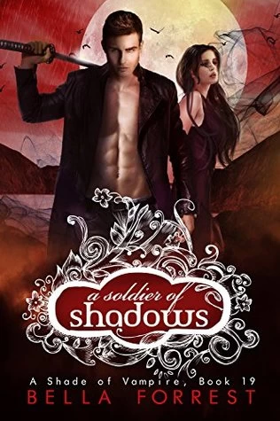 A Soldier of Shadow (A Shade of Vampire #19) by Bella Forrest