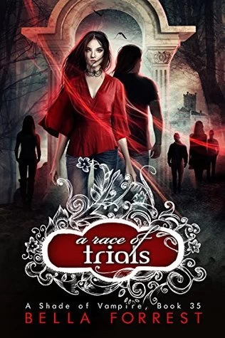 A Race of Trials (A Shade of Vampire #35) by Bella Forrest