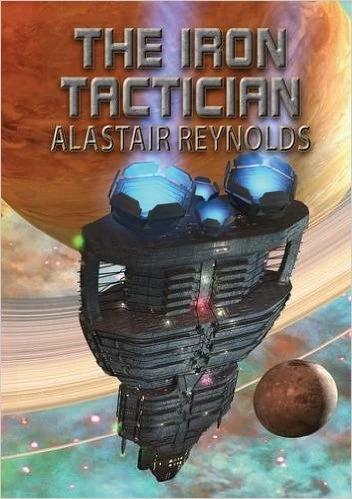 The Iron Tactician - Alastair Reynolds