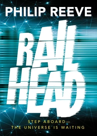 Railhead (Railhead #1) - Philip Reeve