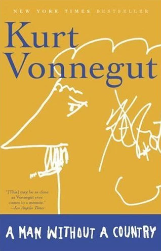 A Man Without a Counry - Kurt Vonnegut