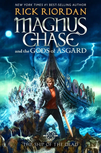 The Ship of the Dead (Magnus Chase and the Gods of Asgard #3) - Rick Riordan