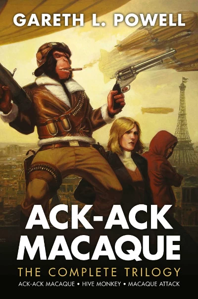 Ack-Ack Macaque: The Complete Trilogy - Gareth L. Powell