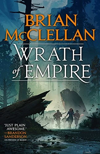 Wrath of Empire (Gods of Blood and Powder #2) - Brian McClellan