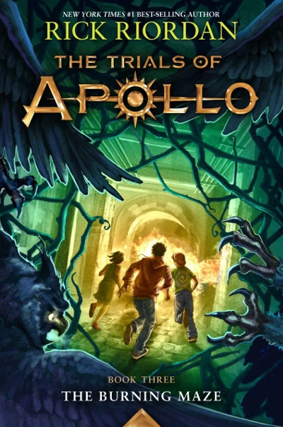 The Burning Maze (The Trials of Apollo #3) - Rick Riordan