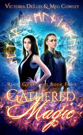 Gathered Magic (Relic Guardians #4) - Meg Cowley, Victoria DeLuis