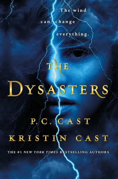 The Dysasters (The Dysasters #1) - P. C. Cast, Kristin Cast