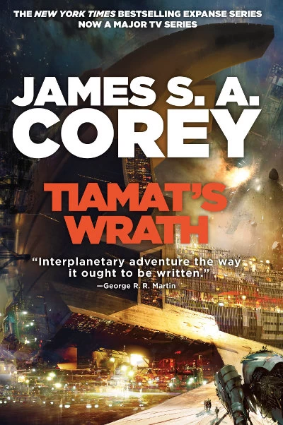 Tiamat's Wrath (The Expanse #8) - James S. A. Corey