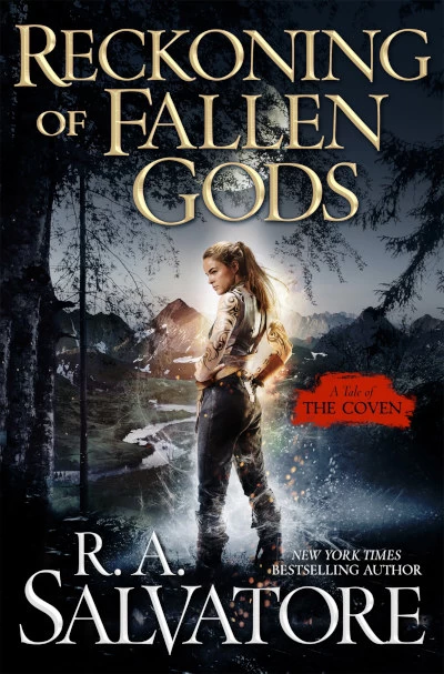 Reckoning of Fallen Gods (The Coven #2) by R. A. Salvatore
