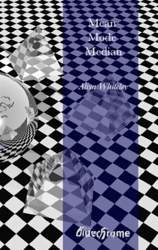Mean Mode Median - Aliya Whiteley