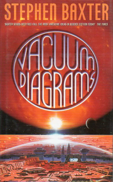 Vacuum Diagrams (Xeelee Sequence #5) by Stephen Baxter