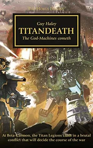 Titandeath (Warhammer 40,000: The Horus Heresy #53) - Guy Haley