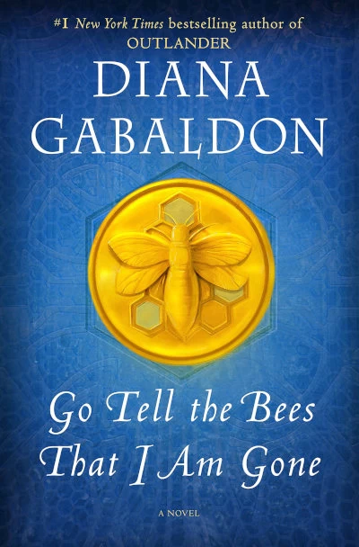 Go Tell the Bees That I Am Gone (Outlander #9) - Diana Gabaldon