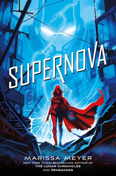 Supernova (Renegades #3) - Marissa Meyer