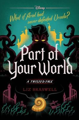 Part of Your World (Twisted Tales #5) - Liz Braswell