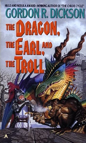 The Dragon, the Earl, and the Troll (Dragon Knight #5) by Gordon R. Dickson