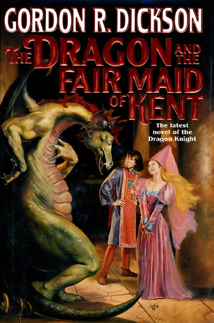 The Dragon and the Fair Maid of Kent (Dragon Knight #9) by Gordon R. Dickson