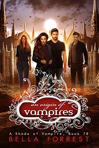 An Origin of Vampires (A Shade of Vampire #78) by Bella Forrest