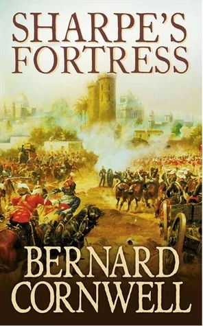 Sharpe's Fortress (The Sharpe Series #3) - Bernard Cornwell