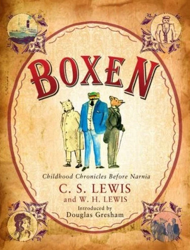 Boxen: Childhood Chronicles Before Narnia - C. S. Lewis, W. H. Lewis