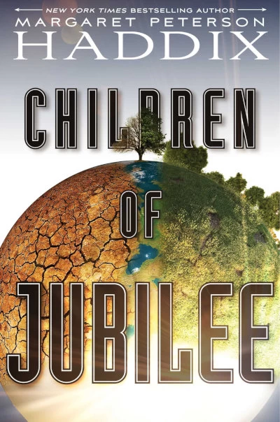 Children of Jubilee (Children of Exile #3) - Margaret Peterson Haddix