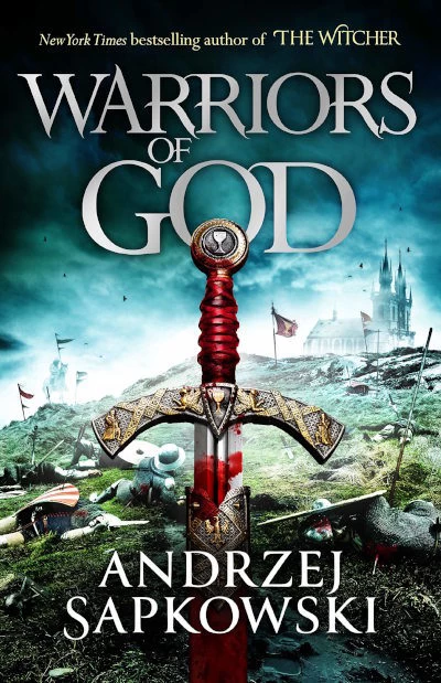 Warriors of God (The Hussite Trilogy #2) - Andrzej Sapkowski